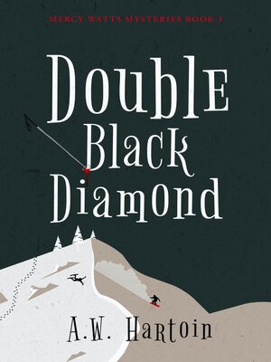 cover image of Double Black Diamond (Mercy Watts Mysteries Book Three)